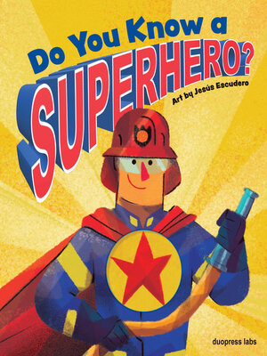 cover image of Do You Know a Superhero?